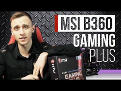 MSI B360 Gaming Plus: материнская плата на новом "народном" чипсете MSI B360 Gaming Plus: материнская плата на новом "народном" чипсете