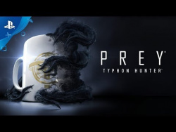 Prey - Typhon Hunter Trailer Prey - Typhon Hunter Trailer