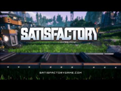 Satisfactory reveal trailer - PC Gaming Show 2018 Satisfactory reveal trailer - PC Gaming Show 2018