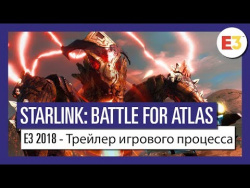 Starlink: Battle for Atlas: E3 2018 - Трейлер игрового процесса Starlink: Battle for Atlas: E3 2018 - Трейлер игрового процесса